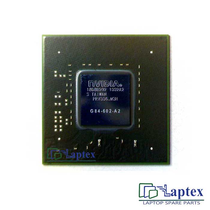 Nvidia G84 602 A2 IC